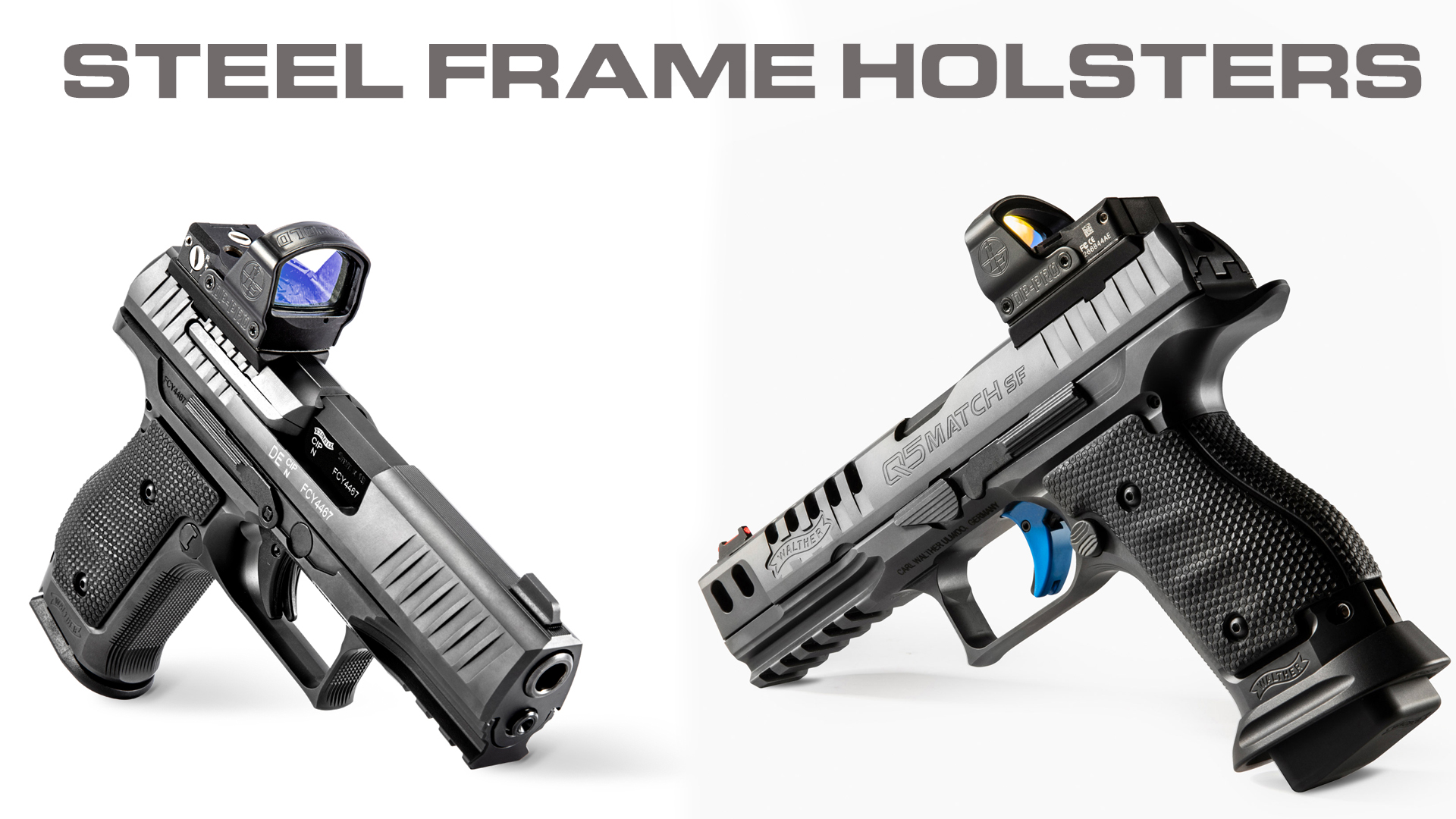 STEEL FRAME HOLSTER OPTIONS – www.