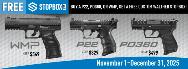BUY A P22, PD380, OR WMP, GET A FREE CUSTOM WALTHER STOPBOX!