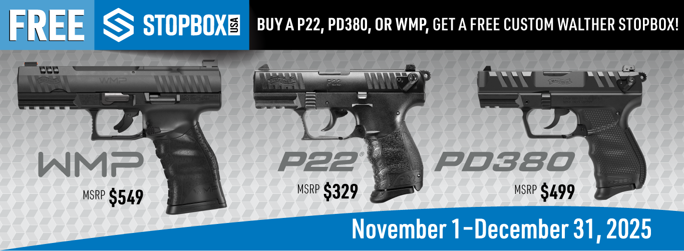 BUY A P22, PD380, OR WMP, GET A FREE CUSTOM WALTHER STOPBOX!
